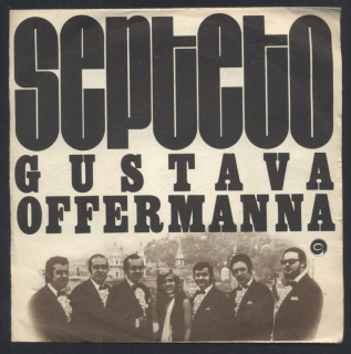 Septeto Gustava Offermanna - Akropolis, adieu / Kto si vrásky počítá (SP)