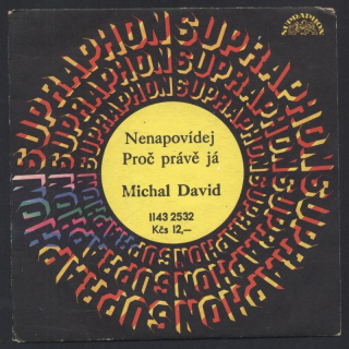 Michal David - Nenapovídej / Proč právě já (SP)