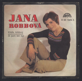 Jana Robbová - Křídla křídový / Já jsem ten typ (SP)
