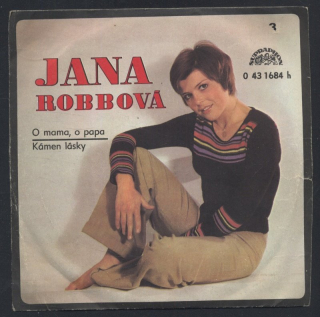 Jana Robbová - O mama, o papa / Kámen lásky (SP)