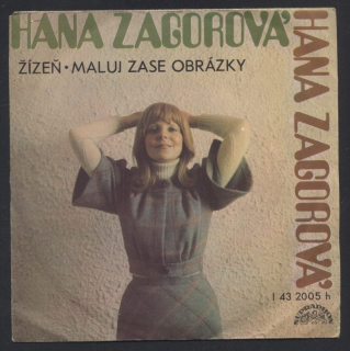 Hana Zagorová - Žízeň / Maluj zase obrázky (SP)