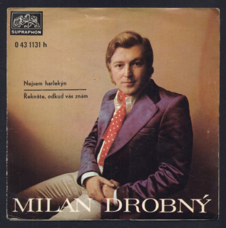 Milan Drobný - Nejsem harlekýn / Řekněte, odkud vás znám (SP)