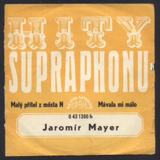 Jaromír Mayer - Malý přítel z města N / Mávala mi málo (SP)