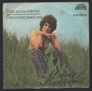 Marie Rottrová - Tam za tou trávou / Čím zvoní píseň má (SP)