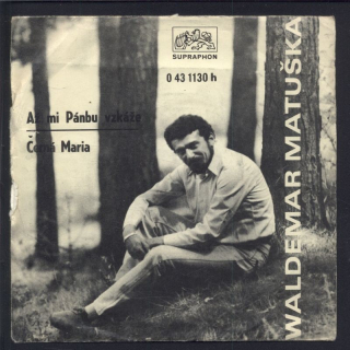 Waldemar Matuška - Až mi Pánbu vzkáže / Černá Maria (SP)