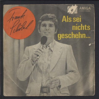 Frank Schöbel - Als sei nichts geschehn / Sieh mal einer an, diese Kleine (SP)