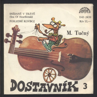Michal Tučný - Snídaně v trávě / Poslední kovboj (SP)
