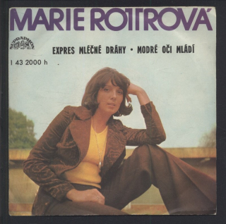 Marie Rottrová - Expres mléčné dráhy / Modré oči mládí (SP)