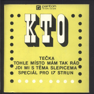 KTO - Tečka; Tohle místo mám tak ráda / Jdi mi s těma slepicema; Speciál pro 17 strun (SP)