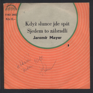 Jaromír Mayer - Když slunce jde spát / Sjedem to zábradlí (SP)