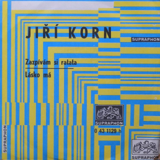 Jiří Korn - Zazpívám si ratata / Lásko má