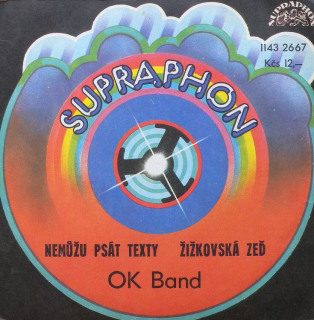 O.K. Band - Nemůžu psát texty / Žižkovská zeď