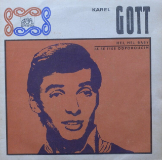 Karel Gott - Hej, hej, baby / Já se tiše odporoučím