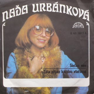 Naďa Urbánková - Slečna sem / Táta přijde každou vteřinou