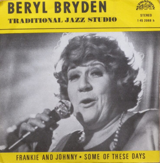Beryl Bryden (Traditional Jazz Studio) - Frankie and Johnny / Some of the Days