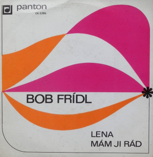 Bob Frídl - Lena / Mám ji rád