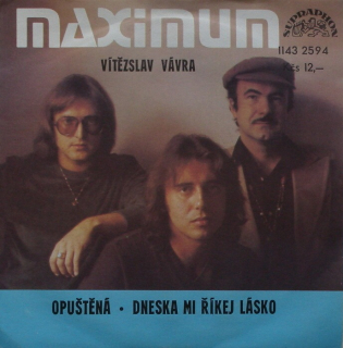 Vítězslav Vávra - Opuštěná / Dneska mi říkej lásko