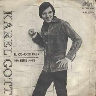 Karel Gott - El Condor Pasa / Ma Belle Amie