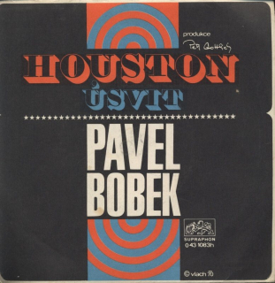 Pavel Bobek - Houston / Úsvit