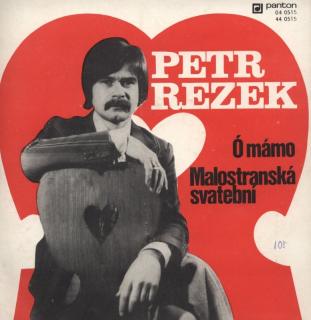 Petr Rezek - Ó mámo / Malostranská svatební