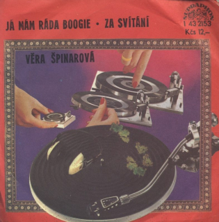 Věra Špinarová - Já mám ráda boogie / Za svítání