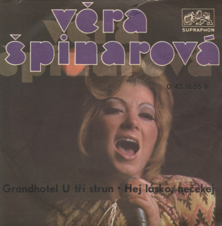 Věra Špinarová - Grandhotel U tří strun / Hej lásko, počkej