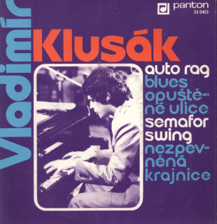 Vladimír Klusák - Auto rag / Blues opuštěné ulice / Semafor swing / Nezpevněná krajnice