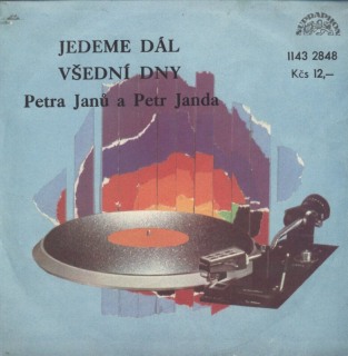 Petra Janů / Petr Janda - Jedeme dál / Všední dny