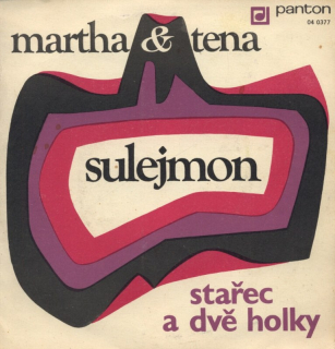 Martha  a  Tena - Sulejmon / Stařec a dvě holky