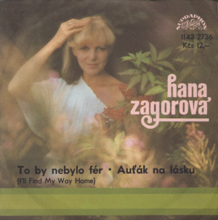 Hana Zagorová - To by nebylo fér / Auťák na lásku