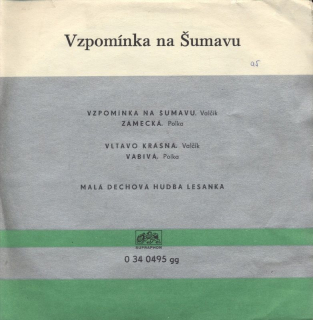 Lesanka - Vzpomínka na Šumavu; Zámecká / Vltavo krásná; Vábivá