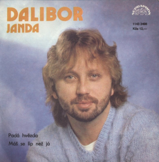 Dalibor Janda - Padá hvězda / Máš se líp než já