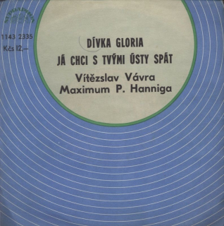 Vítězslav Vávra - Dívka Gloria / Já chci s tvými ústy spát