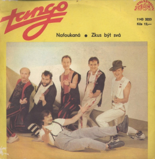 Tango - Nafoukaná / Zkus být svá