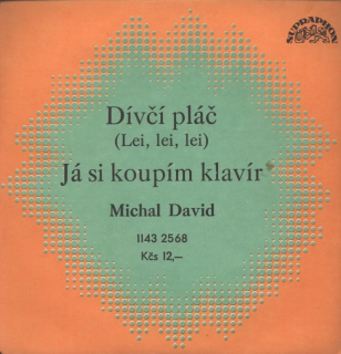 Michal David - Dívčí pláč / Já si koupím klavír