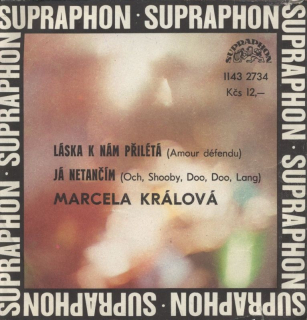 Marcela Králová - Láska k nám přilétá / Já netančím