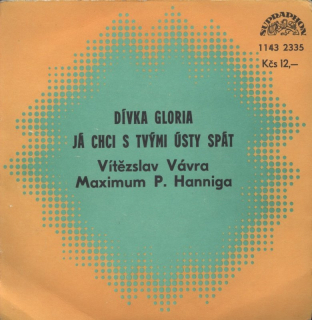 Vítězslav Vávra - Dívka Gloria / Já chci s tvými ústy spát
