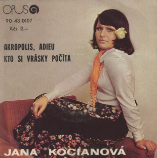 Jana Kocianová - Akropolis, adieu / Kto si vrásky počíta