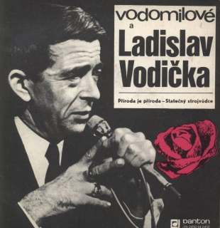 Vodomilové a Ladislav Vodička - Příroda je příroda / Statečný strojvůdce
