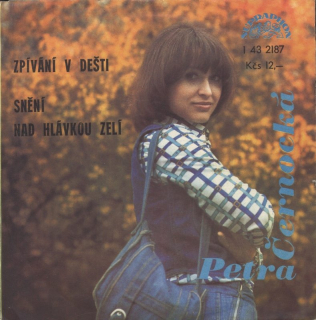 Petra Černocká - Zpívání v dešti / Snění nad hlávkou zelí