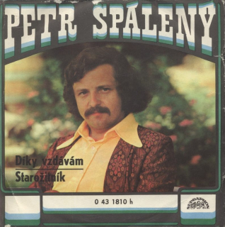 Petr Spálený - Díky vzdávám / Starožitník
