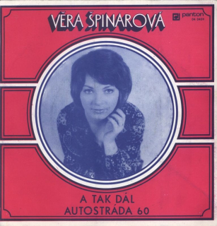 Věra Špinarová - A tak dál / Autostráda 60