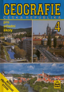Kastner, Jiří a kol. - Geografie pro SŠ 4 - Česká republika