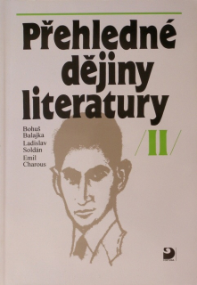 Balajka, Bohuš / Soldán, Ladislav / Charous, Emil - Přehledné dějiny literatury 2