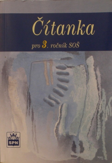 Soukal, Josef a kol. - Čítanka pro 3. ročník SOŠ