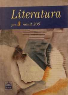 Soukal, Josef a kol. - Literatura pro 3. ročník SOŠ