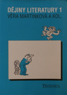 Martínková, Věra a kol - Dějiny literatury 1