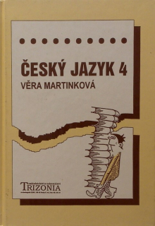 Martínková, Věra a kol - Český jazyk 4