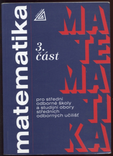 Odvárko, Oldřich; Řepová, Jana - Matematika 3 pro SOŠ a studijní obory SOU