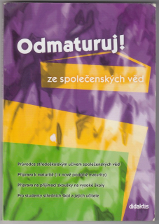 kolektiv autorů - Odmaturuj ze společenských věd